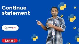 Continue Statement in Python | Python Tutorials - 2022 | Codegnan
