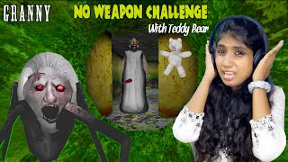 Granny No Weapon Challenge in HARDMODE with TEDDY BEAR !!!