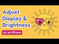 How to Adjust Display and Brightness on an iPhone