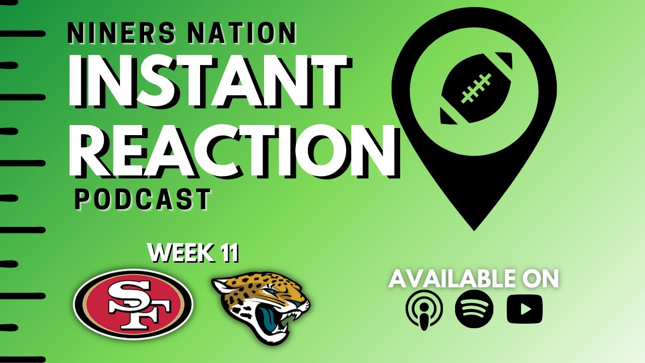 49ers Jaguars Instant Reaction Week 11 - YouTube