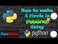 How to make a Circle in Pygame using Python