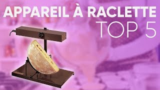 TOP5 : MEILLEUR APPAREIL À RACLETTE