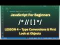 JavaScript Full Course for Beginners | Lesson 4 – Type Conversions & First Look at Objects