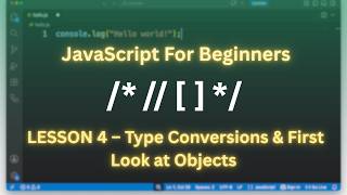 JavaScript Full Course for Beginners | Lesson 4 – Type Conversions & First Look at Objects