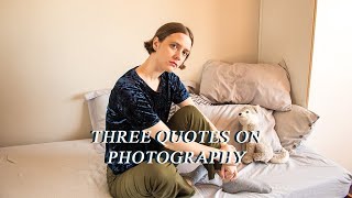 Three quotes stopping great photography