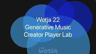 Wotja Ambient Generative Music video example (\