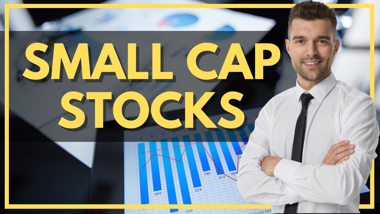 Five Must Have Small Cap Stocks For Your Portfolio - YouTube