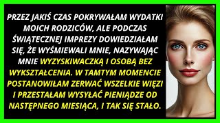 DOWIEDZIAŁAM SIĘ, ŻE MOI RODZICE MÓWILI TAK O MNIE NA IMPREZIE RODZINNEJ...