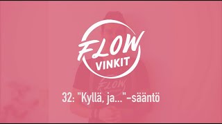 Flow-vinkki 32: \