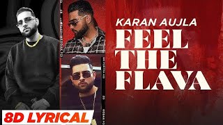 Feel The Flava - Karan Aujla (8D Lyrical🎧) | Tru-Skool | Latest Punjabi Songs 2023 | Speed Records