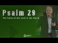 Psalm 29 - The Voice of the LORD in the Storm