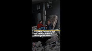 Palestinians clean up the rubble of their destroyed homes | AJ #shorts