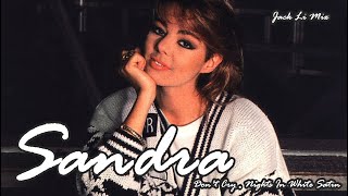 Sandra  - Don't Cry , Nights In White Satin (Jack Li Mix)