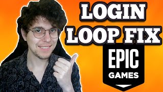 How To Fix Epic Games Login Loop Error