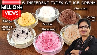 6 Easy & Quick Ice Cream Recipe | बिना मशीन, क्रीम, कंडेंस्ड मिल्क के कई फ्लेवर में आइसक्रीम बनाये