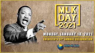 MLK Day 2021 EBENEZER’S 51ST ANNUAL CELEBRATION