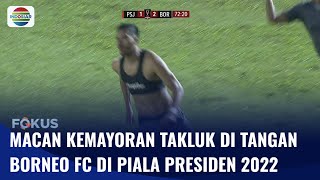 Persija Gagal Raih Kemenangan Hadapi Borneo FC di Ajang Piala Presiden 2022 | Fokus