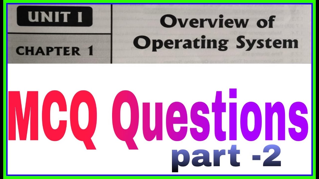 OVERVIEW OF OPERATING SYSTEM || MCQ Question || Part- 2||Operating ...