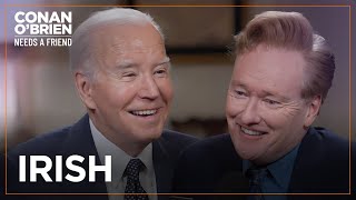President Joe Biden & Conan Reflect On Their Irish-American Heritage | Conan O'Brien Needs A Friend