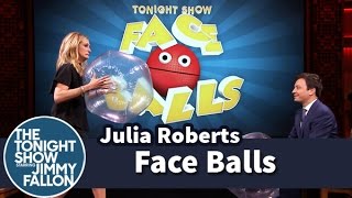 Face Balls with Julia Roberts