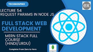 Lecture 54 | Mastering Full Stack Web Development: Query Parameters in Requests in Express.js | 2025