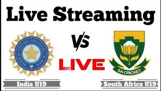IND U19 vs SA U19 live score Streaming   1st YODI India U19 vs South Africa U19