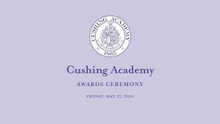 2026 Cushing Academy - Academic Awards Ceremony