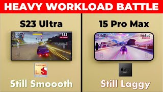 iPhone 15 Pro Max vs S23 Ultra - Heavy Workload Test (Speed, Battery & Thermals)