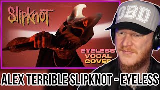 ALEX TERRIBLE SLIPKNOT - EYELESS COVER REACTION | OFFICE BLOKE DAVE