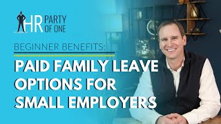 Paid Family Leave Best Practices for Your Employees