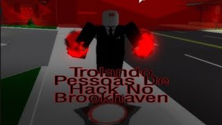 Trolando Pessoas De Hack No Brookhaven Rp Parte 2