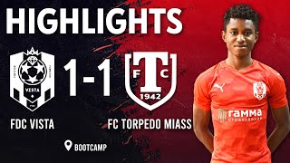 FDC VISTA 1-1 FC TORPEDO | FRIENDLY GAME | HIGHLIGHTS