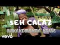 Seh Calaz - Wakandiramba Ndiwe (Video)