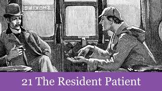 21 The Resident Patient from The Memoirs of Sherlock Holmes (1894) Audiobook