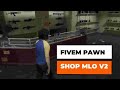Fivem Pawn shop MLO V2 : Best FiveM Scripts Free | Fivem Mlo - FiveM Shop