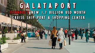 GALATAPORT | Istanbul`s New Cruise Ship, Culture \u0026 Arts, Shopping and Dining Port