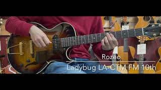 【試奏動画】Rozeo Ladybug LA-CTM FM 10th     [LASTGUITAR]