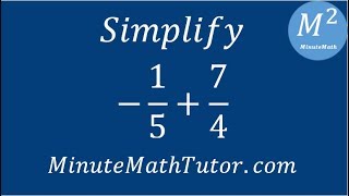 Simplify (-1/5)+7/4