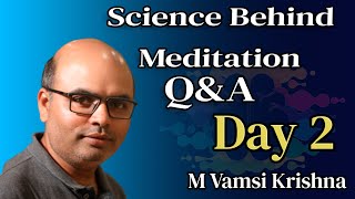 Science behind Meditaion Q&A With M Vamsi Krishna | Day 2 |மாலை  தியான மலர் | 12-10-2022