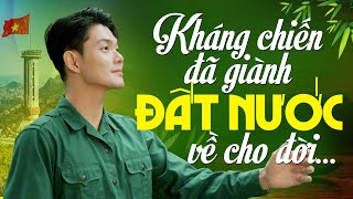 Kháng Chiến Đã Giành Đất Nước Về Cho Đời - Chú Bộ Đội Lấy Đi Nước Mắt Khán Giả | LK Mẹ Yêu Con