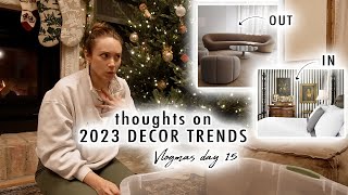 thoughts on 2023 DECOR TRENDS | Vlogmas Day 15