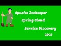 Spring Cloud | Service Discovery | Apache Zookeeper  (New 2021)
