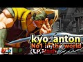 kyo_anton  No1 in the world LP Nash  sf5  Season5 SF5 SFWX 4K  StreetFighter5 sfv sf5ce