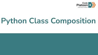 W3D2: Python Class Composition