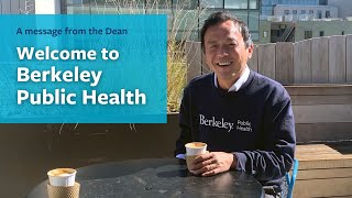 Berkeley Public Health Dean Michael Lu:  Welcome to Berkeley Public Health