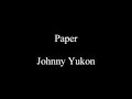 Paper - Johnny Yukon