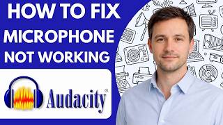 How to Fix Audacity Microphone Not Working Full Guide 2026