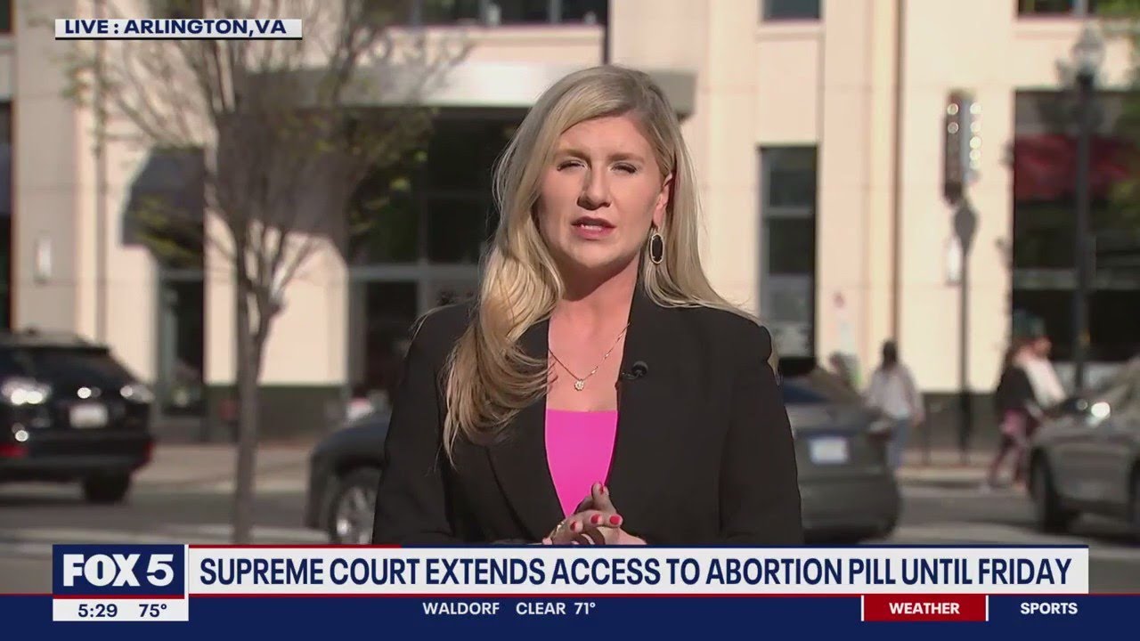 Supreme Court Extends Access To Abortion Pill Until Friday | FOX 5 DC ...