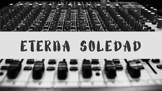 Eterna soledad ensamble grabación - LIVE SESSION