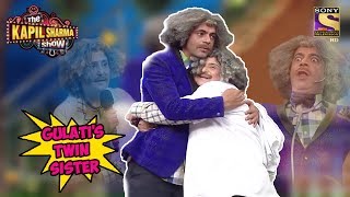 Dr. Gulati Meets His Twin Sister - The Kapil Sharma Show